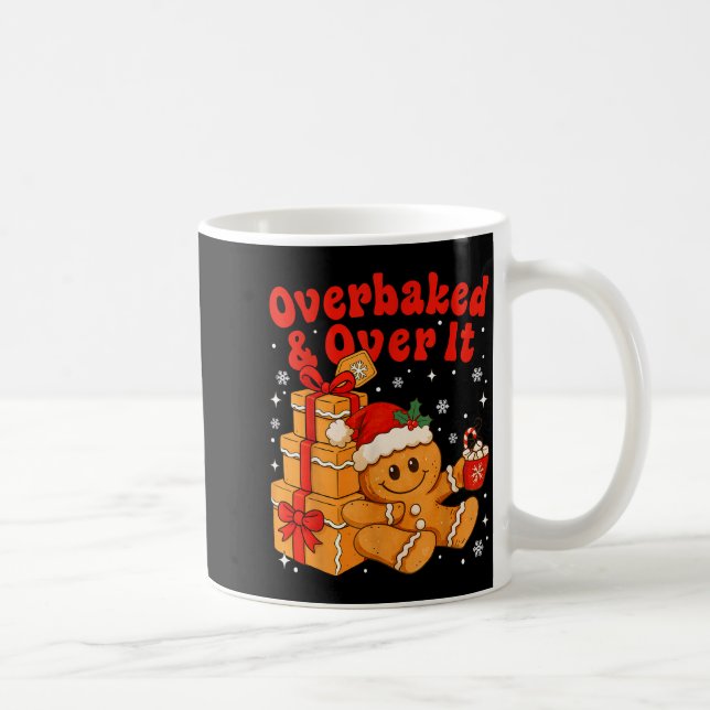 Mug Overbaked And Over It Christmas Funny Cookies Ging (Droite)