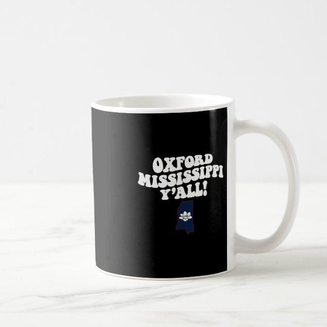 Mug Oxford Mississippi Y'all Ms Southern Vacation  (Droite)