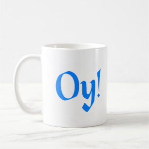 Mug oy!