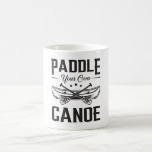 Mug Pagayer votre propre bateau de canoë Bateau de pla