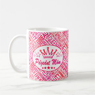 Mug Pageant Mom - Pink Beauty Pageant Mots Imprimer
