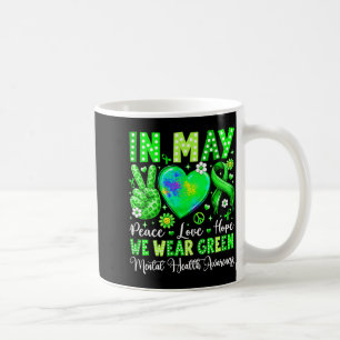 Mug Paix amour espoir en mai porter vert santé mentale