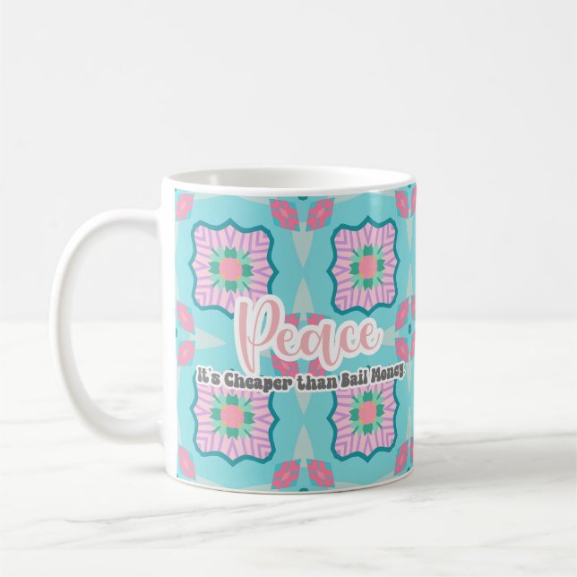 Mug Paix, c'est moins cher que l'argent de la caution (Gauche)