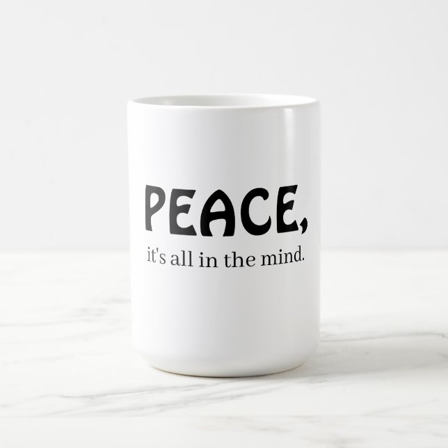 Mug Paix, tout est dans l'esprit (Centre)