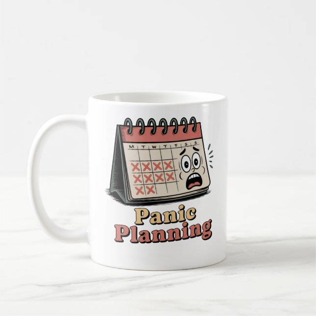 Mug Panic Planning | Burnout Culture Humor (Gauche)