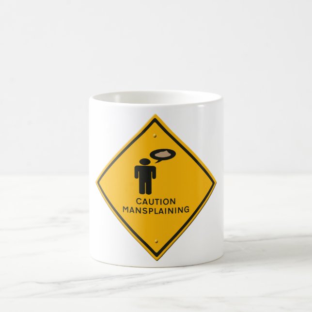 Mug panneau d'avertissement - Attention Mansplaining.  (Centre)