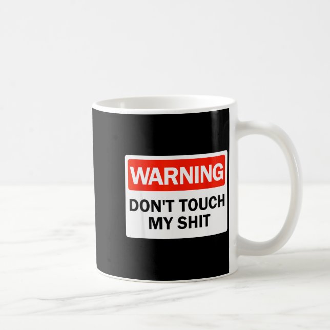 Mug Panneau d'avertissement Ne touchez pas à mes mains (Droite)