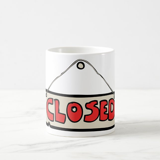 Mug Panneau de porte d'entreprise fermée (Créateur téléchargé)