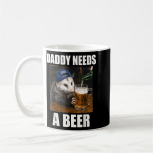 Mug Papa a besoin d'une bière Opossum drôle qui boit d