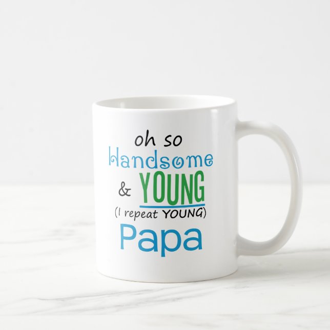 Mug Papa beau et jeune (Droite)
