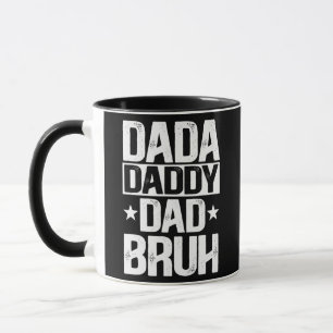 Mug Papa Dada Daddy Papa Bruh Paternité Meilleur Papa