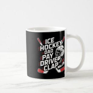 Mug Papa de hockey sur glace Pay Drive Clap, père de h