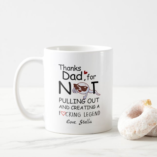 Mug Papa Drôle Sperm Merci Papa De Ne Pas Sortir (Avec donut)