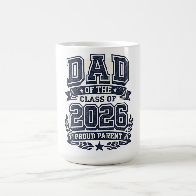 Mug Papa d'un diplômé de 2026 – Fierté paternelle (Centre)