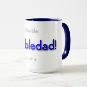 Mug papa est contrarié!