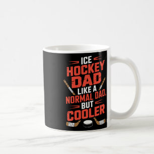 Mug Papa hockey sur glace comme un papa normal mais en