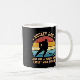 Mug Papa hockey tout comme un papa normal sauf beaucou