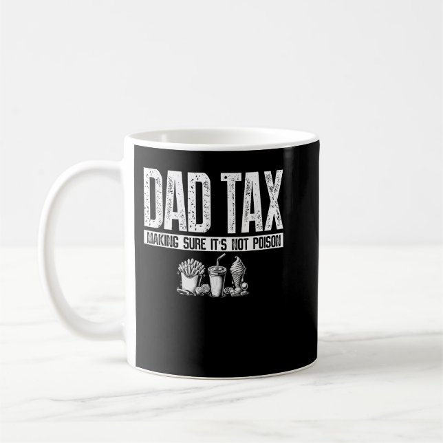 Mug Papa Impôt S'Assurant Que Ce N'Est Pas Du Poison P (Gauche)