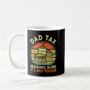 Mug Papa Impôt S'Assurer Que Ce N'Est Pas Poison Drôle