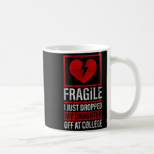 Mug Papa Maman Fragile Je Viens De Laisser Ma Fille À