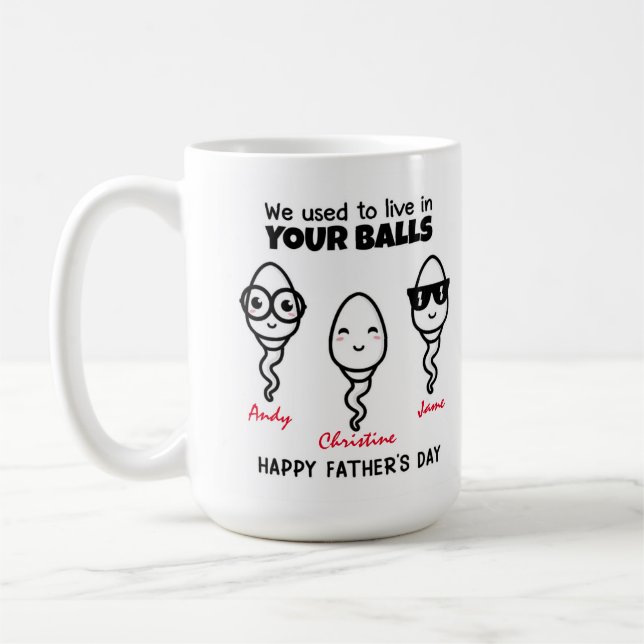 Mug Papa personnalisé, nous vivions dans les couilles (Gauche)