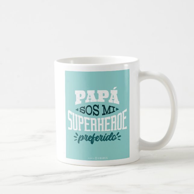 Mug Papa Sos Mi Superheroe Preferido Pères Espagnols (Droite)