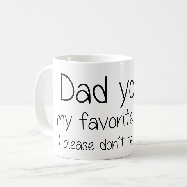 Mug Papa vous êtes mon parent préféré - citation drôle (Devant gauche)