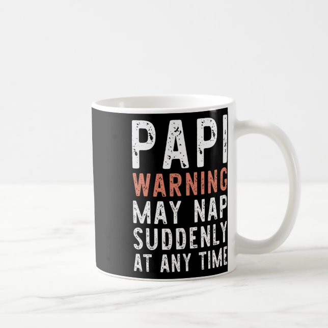 Mug Papi Attention Peut Faire Une Sieste Soudainement  (Droite)
