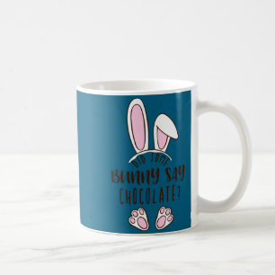 Mug Pâques a dit quelques lapins chocolat drôle pun mi