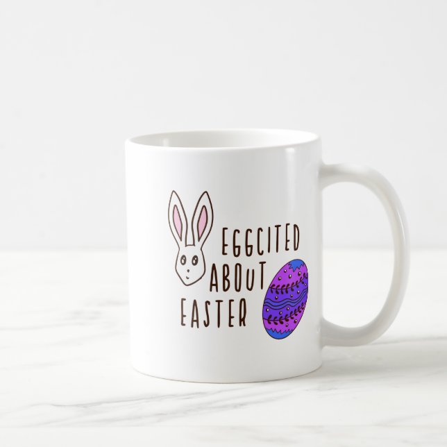Mug Pâques Mignon Excité à Propos de Pâques Citation D (Droite)