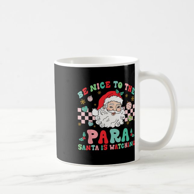 Mug Paraprofessionnel Soyez Agréable Au Para Père Noël (Droite)