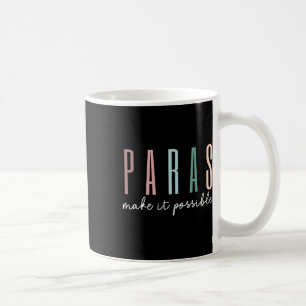 Mug Paras rendent cela possible Application pour les e