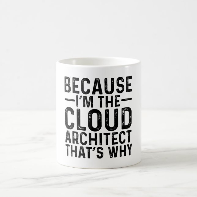 Mug Parce que je suis l'architecte du cloud (Centre)