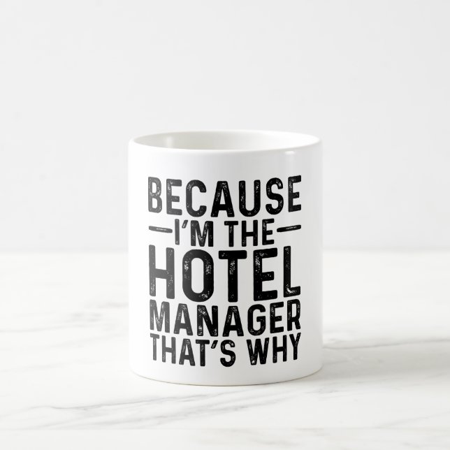 Mug Parce que je suis le directeur de l'hôtel C'est po (Centre)