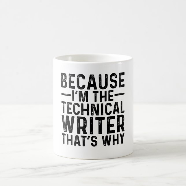 Mug Parce que JE SUIS le rédacteur technique, voilà po (Centre)