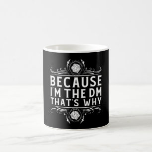 Mug Parce que je suis le SM c'est pourquoi le Maître d