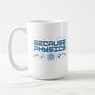 Mug Parce que la physique est drôle