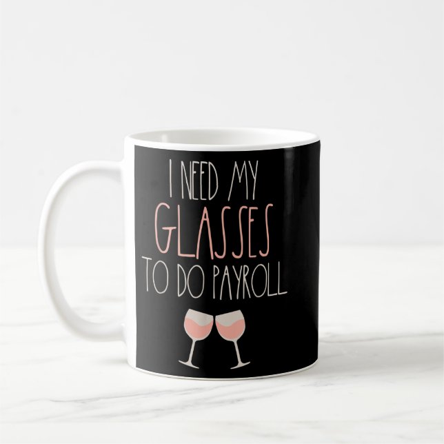 Mug Parce que Paie Vins Lunettes Drôle RH Paie Spécifi (Gauche)