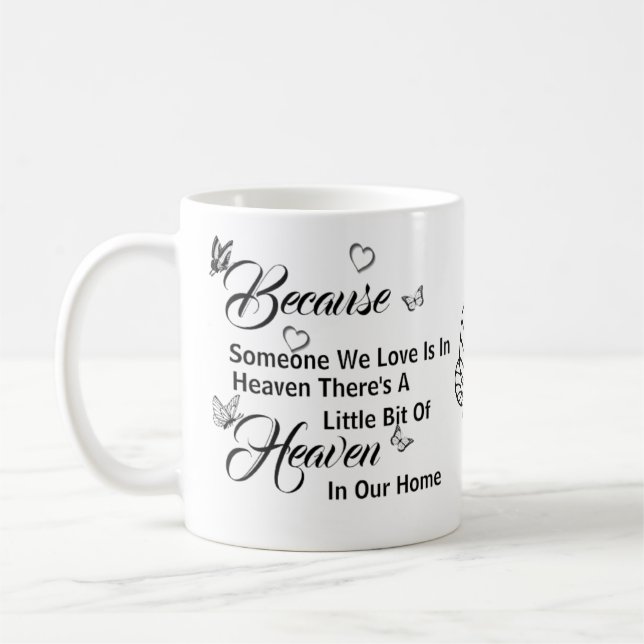 Mug  Parce que quelqu'un que nous aimons est au Ciel (Gauche)