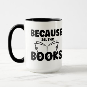 Mug Parce Que Tous Les Livres