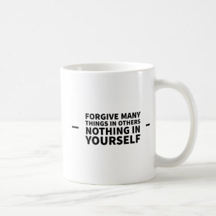 Mug Pardonner Beaucoup De Choses Chez Les Autres Rien
