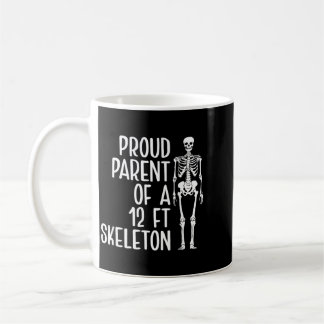 Mug Parent Fier D'un Squelette De 12 Pieds Citation Dr