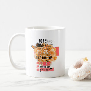 Mug Parfait comme vous êtes illustré citation