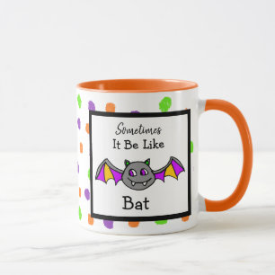 Mug Parfois, c'est comme la chauve-souris, Citation d'