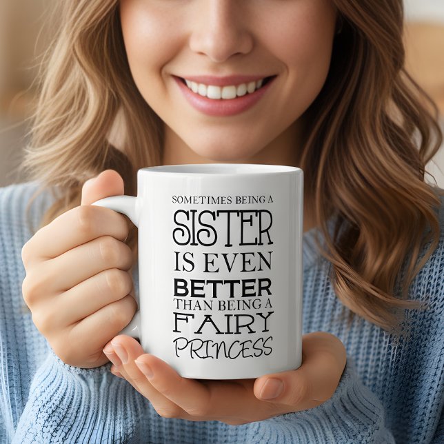 Mug Parfois, être une sœur est encore mieux  (funny mug for sisters)