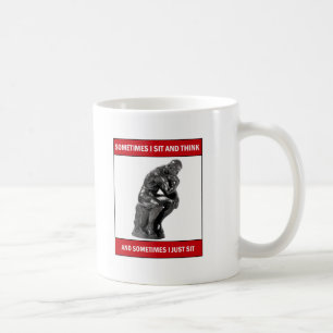 Mug Parfois je m'assieds et pense et parfois je