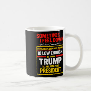 Mug Parfois je me sens triste Trump drôle libéral Poli