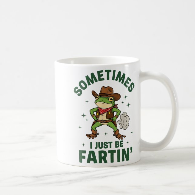 Mug Parfois je suis juste en train de péter drôle cowb (Droite)