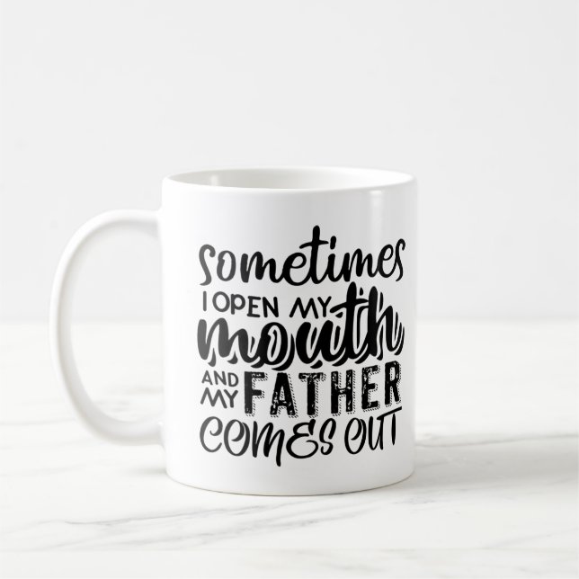 Mug Parfois J'Ouvre Ma Bouche Et Mon Père Sortit (Gauche)