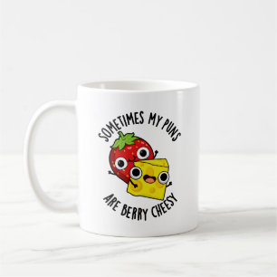 Mug Parfois Mes Puns Sont Berry Cheesy Funky Food Pun